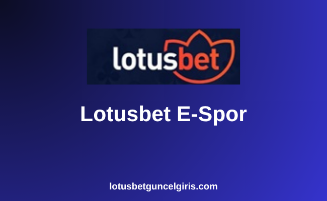 Lotusbet E-Spor