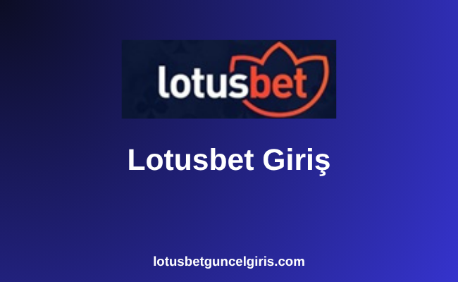 Lotusbet Giriş